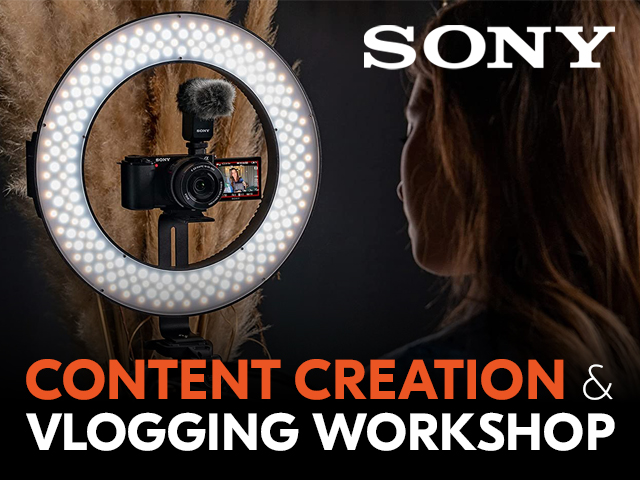 Content Creation & Vlogging Workshop with Sony