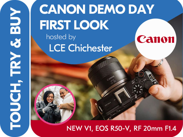 CANON EOS R50V & POWERSHOT V1. HANDS ON FIRST LOOK IN STORE DAY at LCE CHICHESTER
