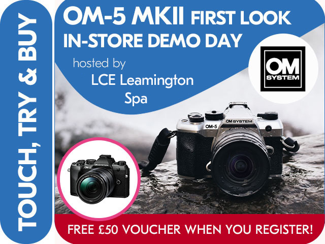 OM SYSTEM IN-STORE DEMO DAY with LCE LEAMINGTON SPA