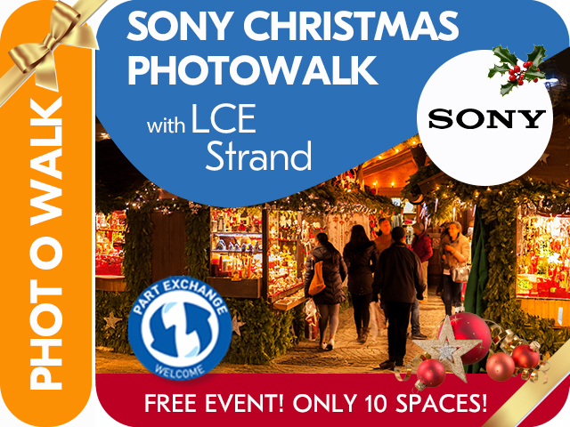 CHRISTMAS PHOTOWALK with SONY & LCE STRAND