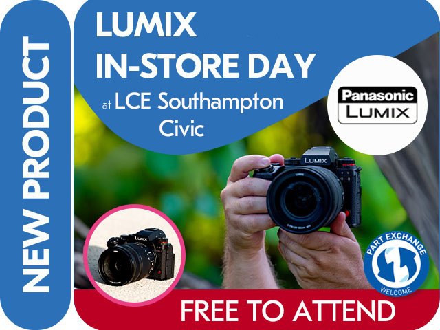 LUMIX HANDS ON IN-STORE DEMO at LCE SOUTHAMPTON CIVIC