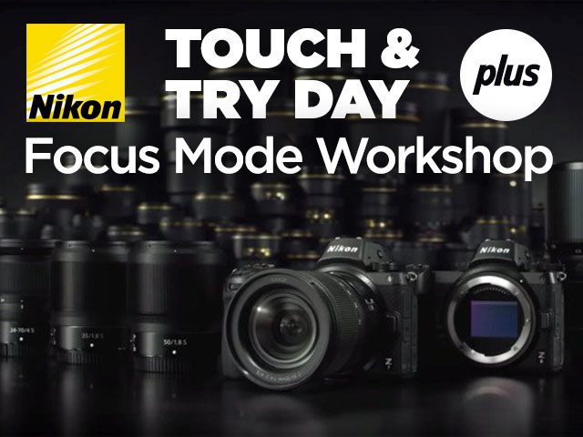 Nikon Touch & Try & Focus Mode Workshop