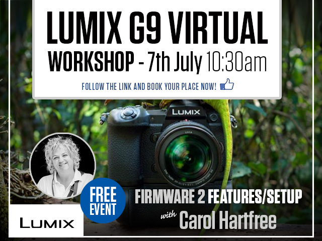 Lumix G9 and Firmware 2 Virtual Workshop